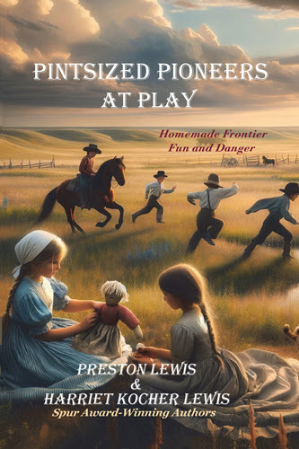 Pintsized Pioneers at Play by Preston Lewis - Final Cover